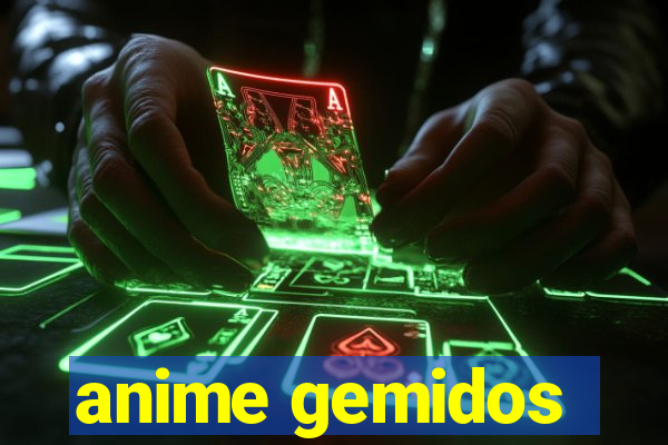 anime gemidos